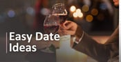 14 Chill &amp; Easy Date Ideas (for Cheap!)