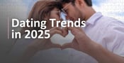 Dating Trends That Change How We Date in 2025