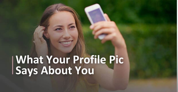 What Your Dating Profile Pictures Say About You