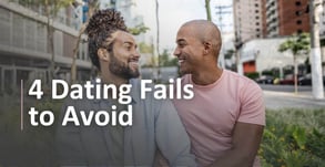 4 Gay Dating Fails: What Not to Do On a First Date