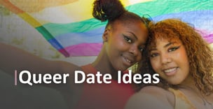 7 Queer Date Ideas
