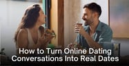 How to Turn Online Dating Conversations Into Real Dates (Step-by-Step Scripts)