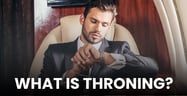 What Is Throning? When You’re Chosen for Status, Not Love