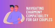 Best eharmony Prompts for Gay Users