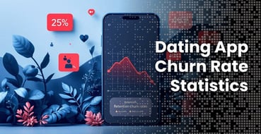 10 Dating App Churn Rate Statistics