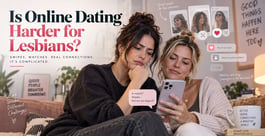 Is Online Dating Harder for Lesbians?