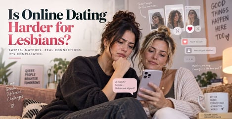 Is Online Dating Harder For Lesbians