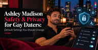 Ashley Madison Privacy Tips for Gay Daters