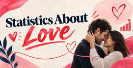 20 Heart-Pounding Statistics About Love