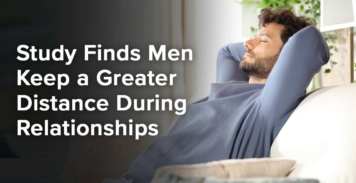 Male Distance Study Finds Men Keep a Greater Distance During Relationships