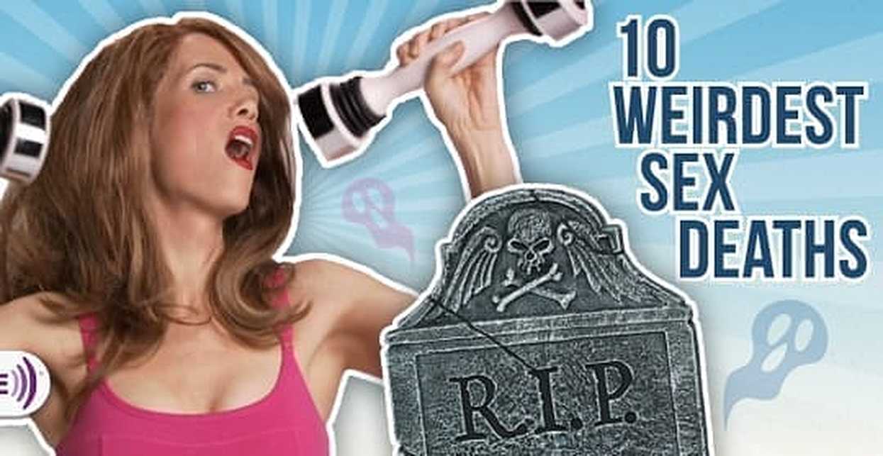 10 Weirdest Sex Deaths