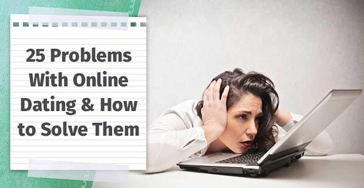 the many problems with online dating