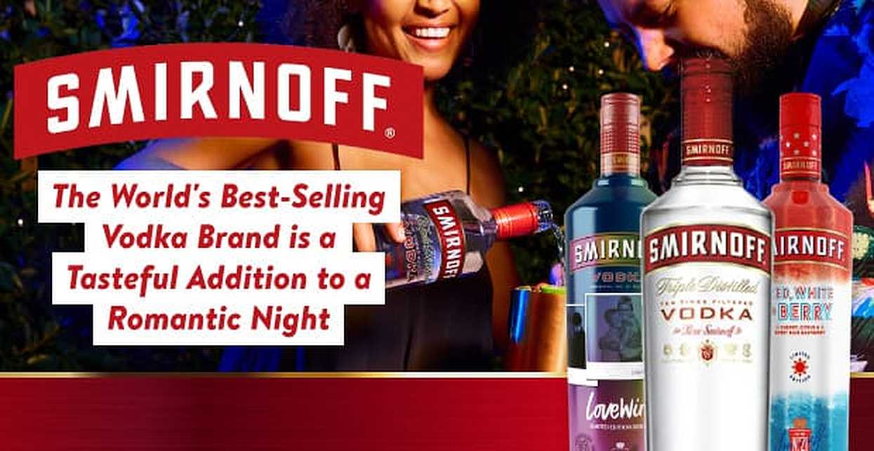 Smirnoff: The World’s Best-Selling Vodka Brand is a Tasteful Addition