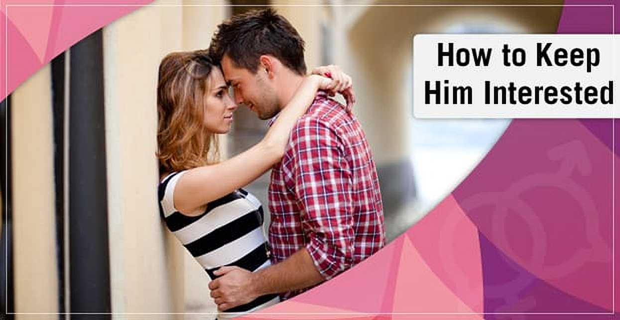 5 Ways To Keep A Man Interested - Wikihow