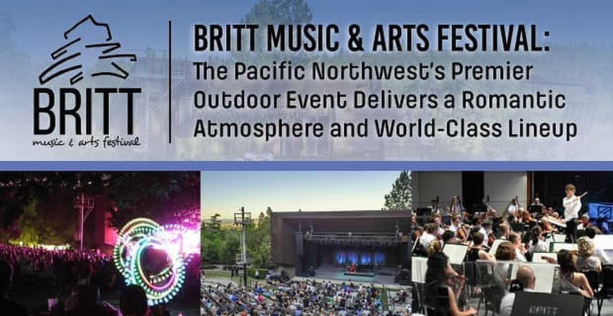 Britt Music & Arts Festival The Pacific Northwest’s Premier Outdoor