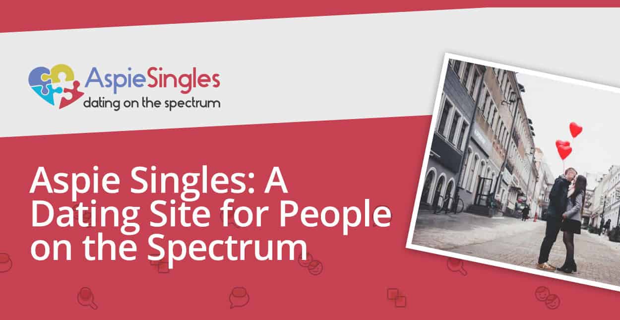 Aspie Singles is a Niche Dating Site That Supports People