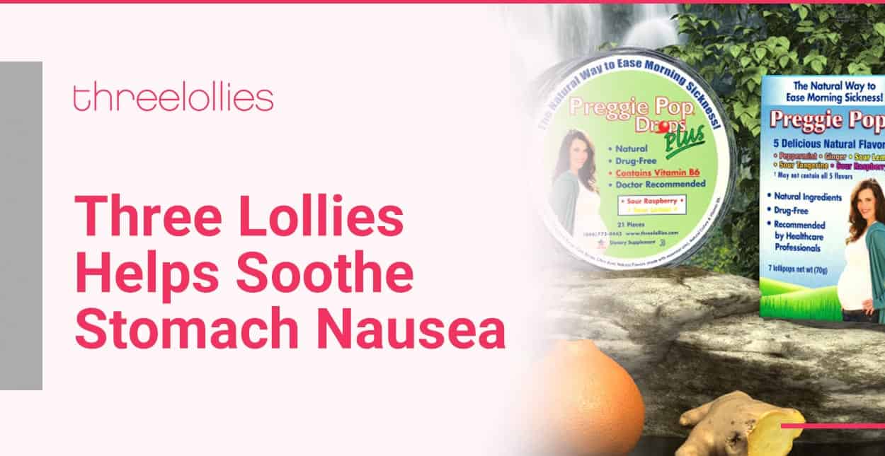 Three Lollies Helping Singles Couples Soothe Stomach Nausea Morning Sickness