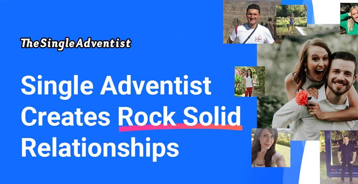 The Single Adventist Dating App Creates Rock Solid Relationships In The 